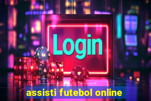 assisti futebol online